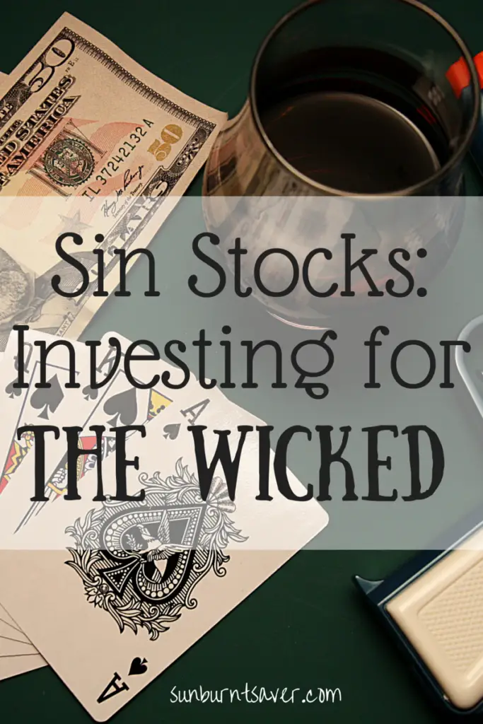 Sin Stocks: Investing for the Wicked?