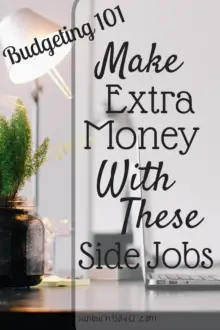 Need to make some extra cash to help out your budget or plan for an exciting vacation? Here are some ways to earn extra money!