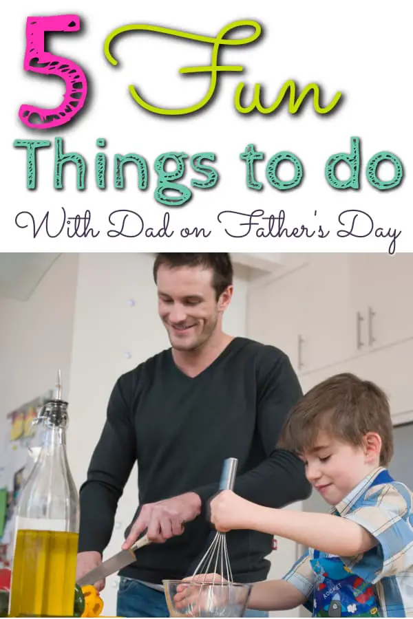 fun things to do on fathers day