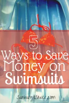Swimsuits don't have to be expensive! Here are 5 ways from a swimsuit expert on how to save money on your swimsuits! @sunburntsaver
