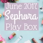 Curious to see what was in the June 2017 Sephora Play Box? Check out this review on the best products in the June 2017 Sephora subscription box!