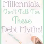 After graduation, a lot of Millennials fall into debt and credit myths that hold them back from improving their credit. Don't fall for these myths!