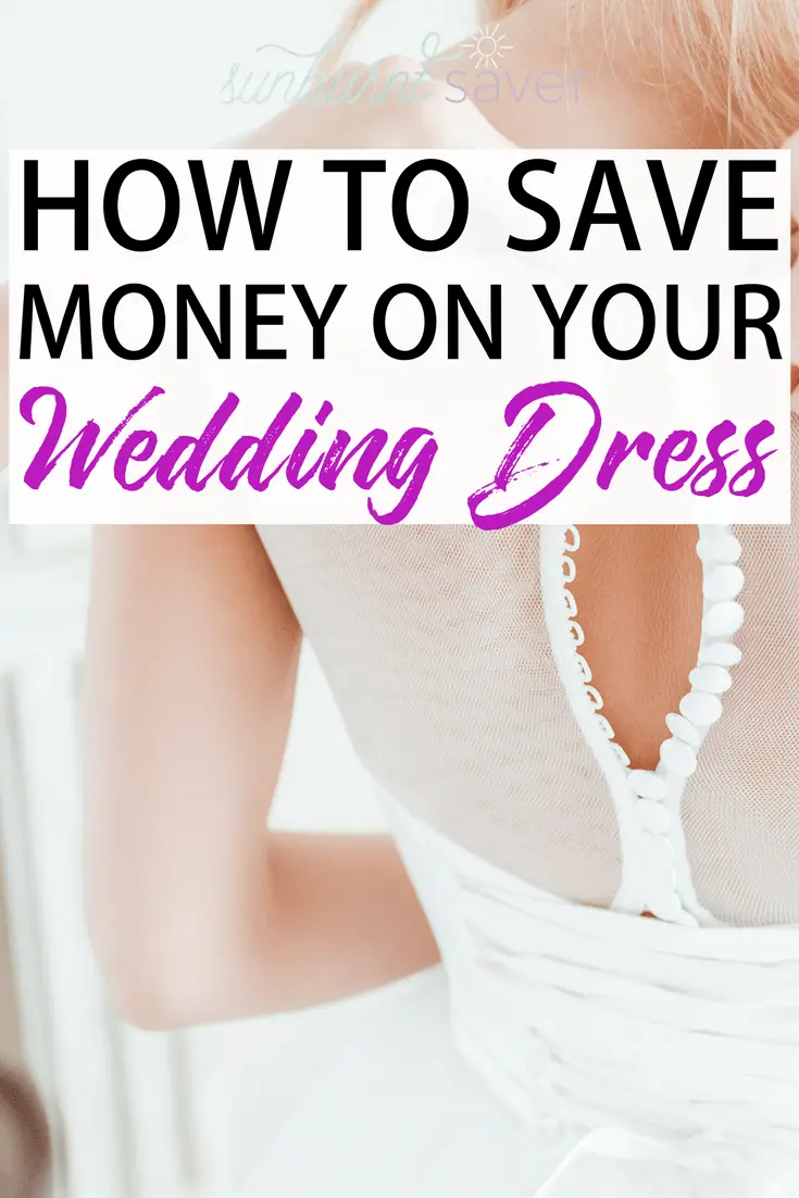 Looking to save money on your wedding dress? Tips for how to save money on your wedding dress, stick to a budget, be happy - and tips for making money after the wedding is over! #weddingdress #weddingdressshopping #wedding #weddings #weddingbudget #weddingtips