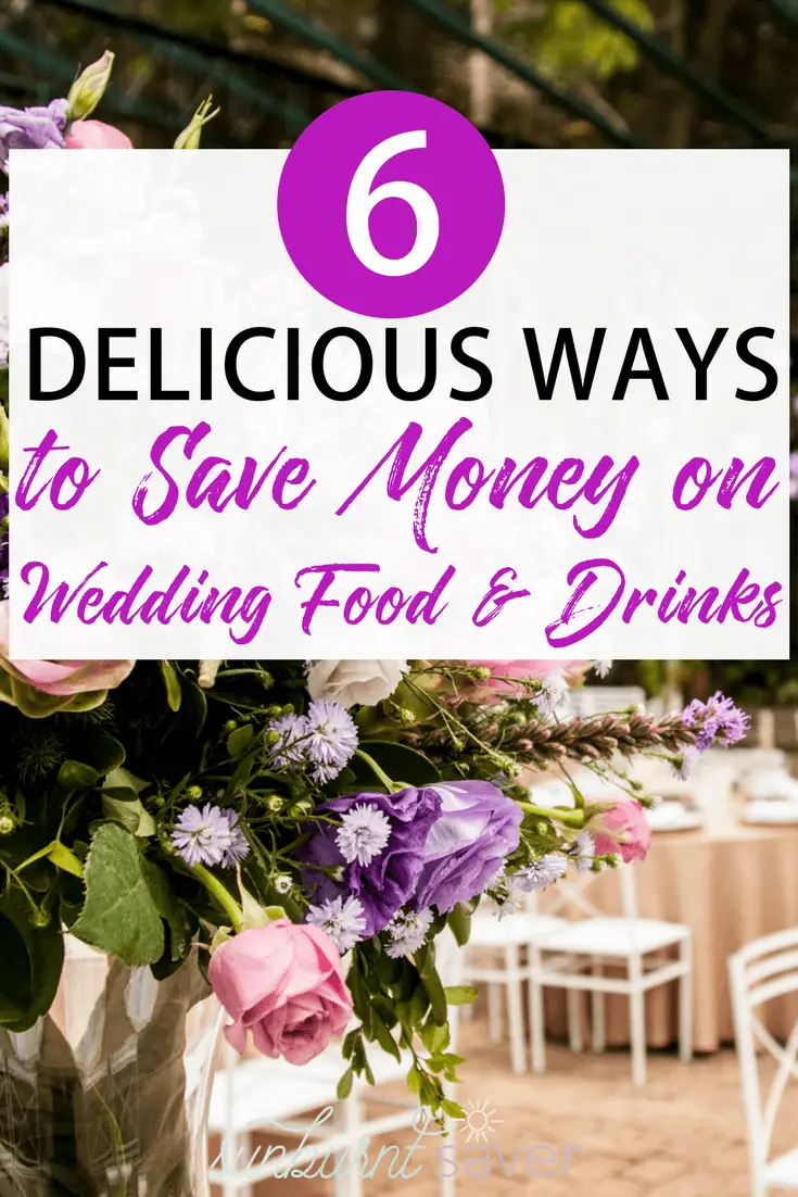 When it comes to your wedding food and drinks, everyone has an opinion! But unless they're paying for it, stick to your budget! Here are 6 delicious tips to save money on your wedding food and drink budget.