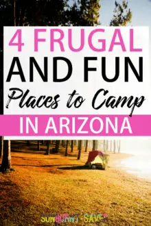 It's almost summertime, and you know what that means - travel! You probably already know that camping is one of my favorite ways to frugally travel, and I have a lot more camping articles coming up for you soon! Until then, I wanted to highlight some of my frugal and fun places to camp in Arizona. Let me know your favorite places to camp (nationwide!) in the comments!
