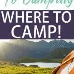 Camping can be a fun, frugal way to travel, but how do you know where to stay? Here's a list of great campground sites, plus how to pick the best campground for you -