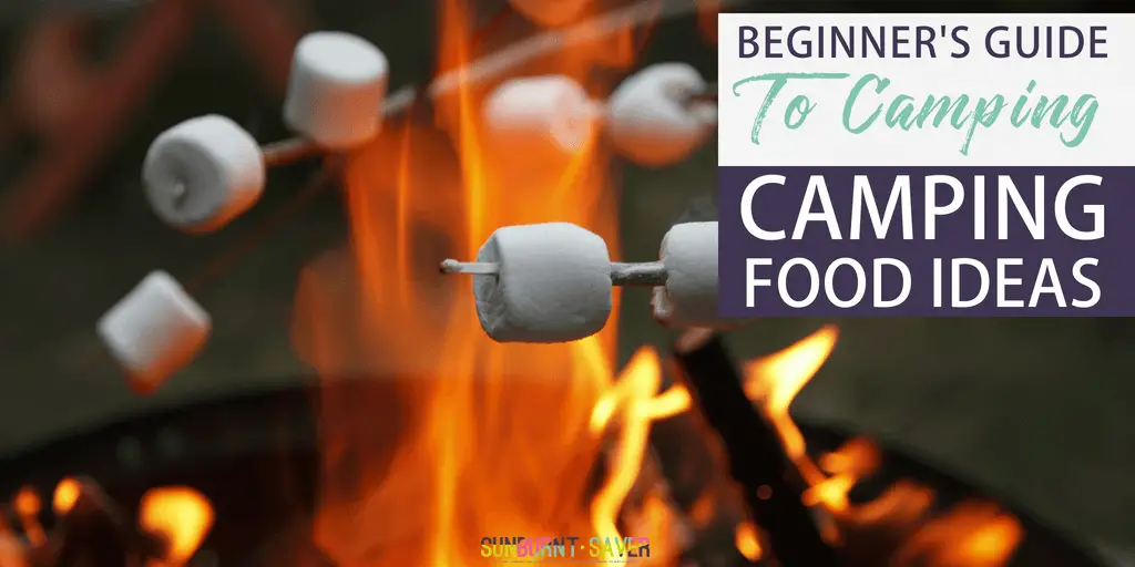 Camping Food Ideas: A Beginner’s Guide to Camping Foods